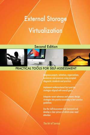 External Storage Virtualization Second Edition de Gerardus Blokdyk