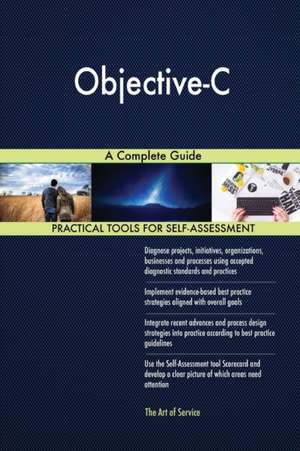 Objective-C A Complete Guide de Gerardus Blokdyk