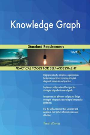 Knowledge Graph Standard Requirements de Gerardus Blokdyk