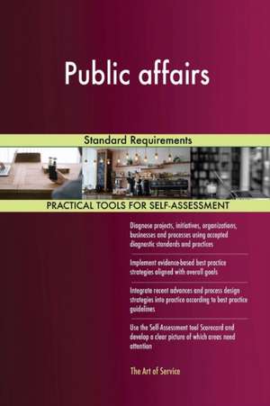 Public affairs Standard Requirements de Gerardus Blokdyk