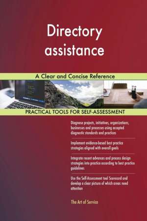 Directory assistance A Clear and Concise Reference de Gerardus Blokdyk