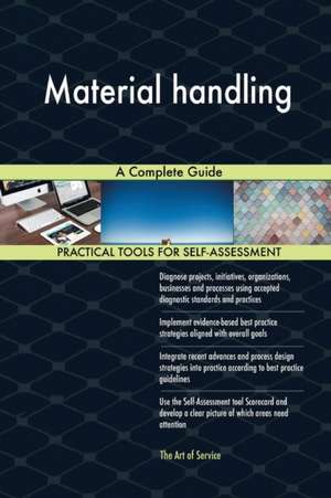 Material handling A Complete Guide de Gerardus Blokdyk