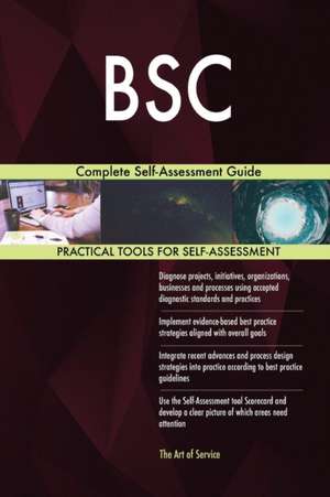 BSC Complete Self-Assessment Guide de Gerardus Blokdyk