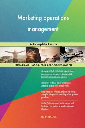 Marketing operations management A Complete Guide de Gerardus Blokdyk