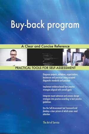 Buy-back program A Clear and Concise Reference de Gerardus Blokdyk