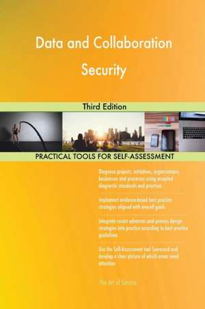 Data and Collaboration Security Third Edition de Gerardus Blokdyk