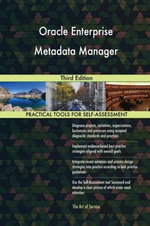 Oracle Enterprise Metadata Manager Third Edition de Gerardus Blokdyk