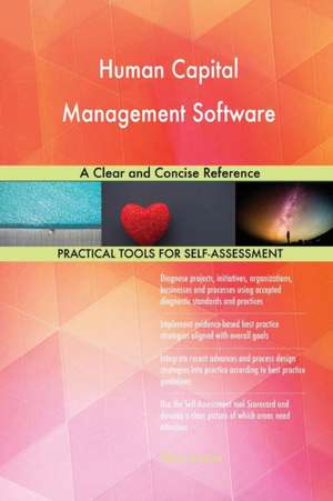 Human Capital Management Software A Clear and Concise Reference de Gerardus Blokdyk