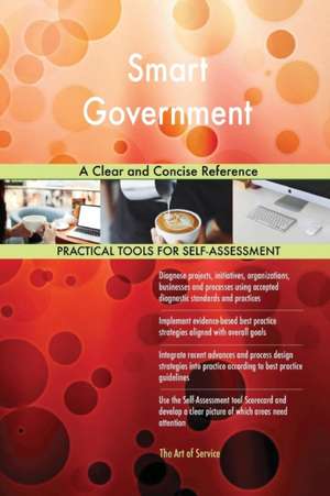 Smart Government A Clear and Concise Reference de Gerardus Blokdyk