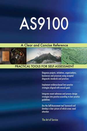 AS9100 A Clear and Concise Reference de Gerardus Blokdyk