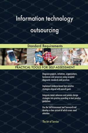 Information technology outsourcing Standard Requirements de Gerardus Blokdyk