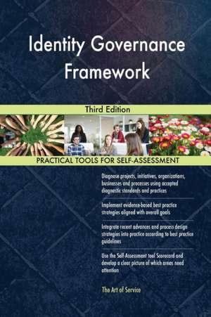 Identity Governance Framework Third Edition de Gerardus Blokdyk