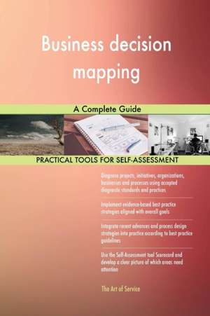 Business decision mapping A Complete Guide de Gerardus Blokdyk