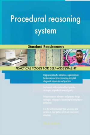 Procedural reasoning system Standard Requirements de Gerardus Blokdyk
