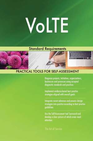 VoLTE Standard Requirements de Gerardus Blokdyk