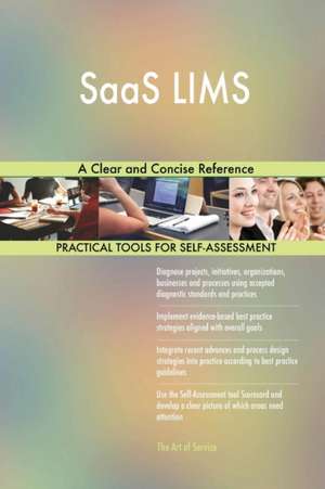 SaaS LIMS A Clear and Concise Reference de Gerardus Blokdyk