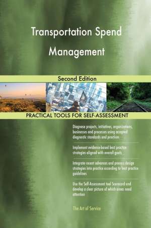 Transportation Spend Management Second Edition de Gerardus Blokdyk