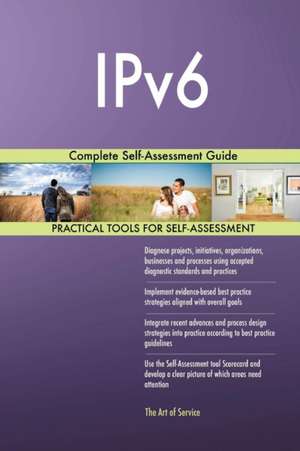 IPv6 Complete Self-Assessment Guide de Gerardus Blokdyk