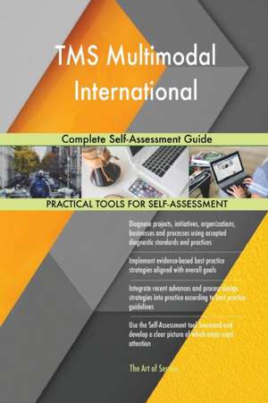 TMS Multimodal International Complete Self-Assessment Guide de Gerardus Blokdyk