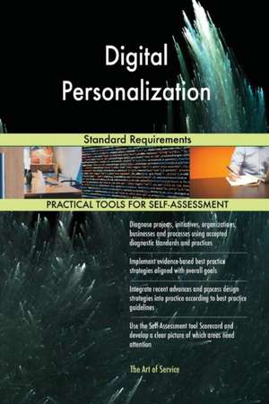 Digital Personalization Standard Requirements de Gerardus Blokdyk
