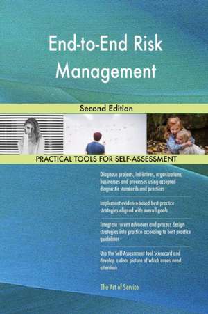 End-to-End Risk Management Second Edition de Gerardus Blokdyk