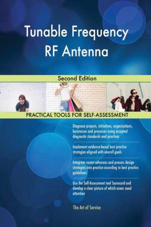 Tunable Frequency RF Antenna Second Edition de Gerardus Blokdyk