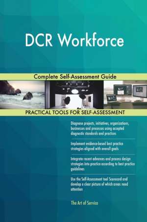 DCR Workforce Complete Self-Assessment Guide de Gerardus Blokdyk