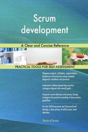 Scrum development A Clear and Concise Reference de Gerardus Blokdyk