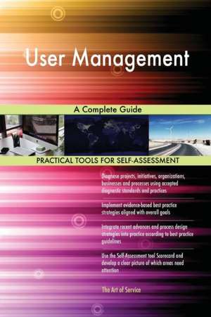 User Management A Complete Guide de Gerardus Blokdyk