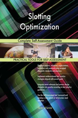 Slotting Optimization Complete Self-Assessment Guide de Gerardus Blokdyk