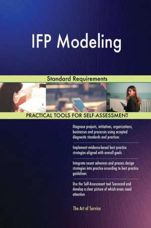 IFP Modeling Standard Requirements de Gerardus Blokdyk