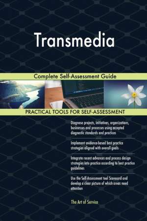 Transmedia Complete Self-Assessment Guide de Gerardus Blokdyk