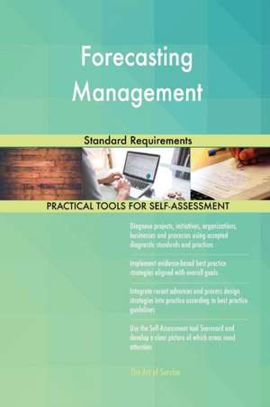 Forecasting Management Standard Requirements de Gerardus Blokdyk