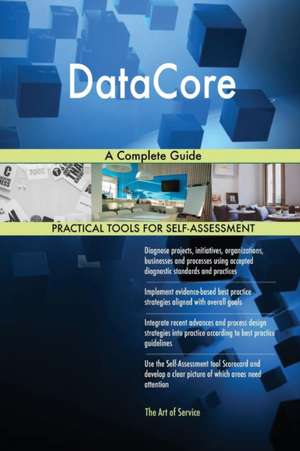 DataCore A Complete Guide de Gerardus Blokdyk