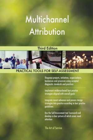 Multichannel Attribution Third Edition de Gerardus Blokdyk