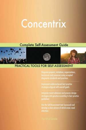 Concentrix Complete Self-Assessment Guide de Gerardus Blokdyk