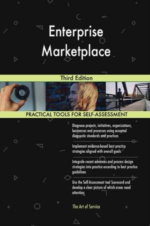 Enterprise Marketplace Third Edition de Gerardus Blokdyk