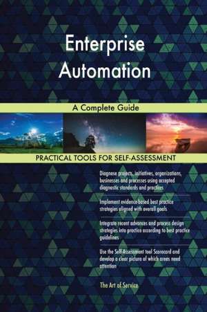 Enterprise Automation A Complete Guide de Gerardus Blokdyk