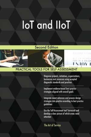 IoT and IIoT Second Edition de Gerardus Blokdyk