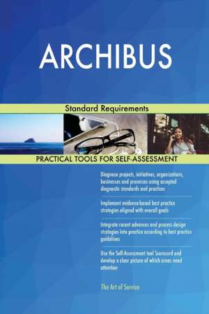 ARCHIBUS Standard Requirements de Gerardus Blokdyk