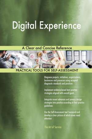 Digital Experience A Clear and Concise Reference de Gerardus Blokdyk