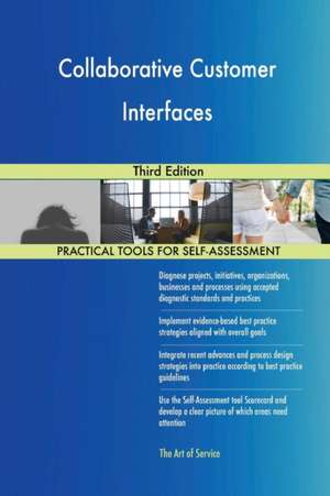 Collaborative Customer Interfaces Third Edition de Gerardus Blokdyk