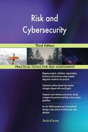 Risk and Cybersecurity Third Edition de Gerardus Blokdyk