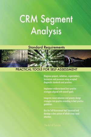CRM Segment Analysis Standard Requirements de Gerardus Blokdyk