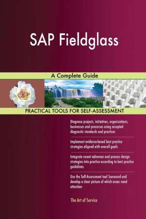 SAP Fieldglass A Complete Guide de Gerardus Blokdyk