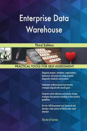 Enterprise Data Warehouse Third Edition de Gerardus Blokdyk