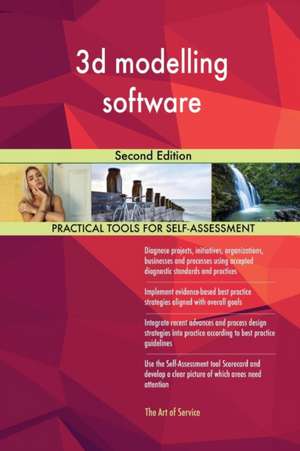 3d modelling software Second Edition de Gerardus Blokdyk