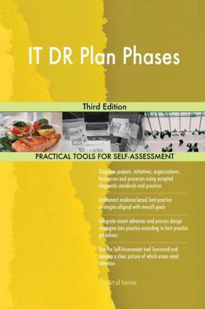 IT DR Plan Phases Third Edition de Gerardus Blokdyk