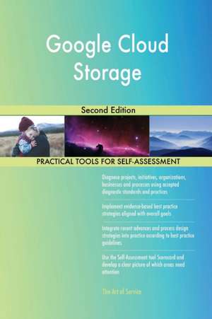 Google Cloud Storage Second Edition de Gerardus Blokdyk