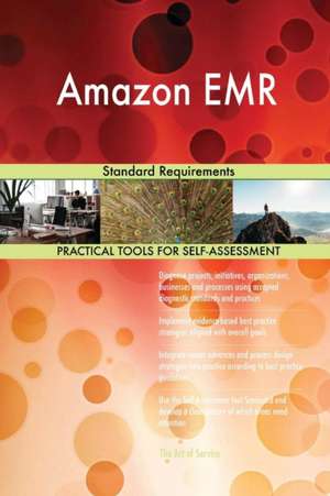 Amazon EMR Standard Requirements de Gerardus Blokdyk